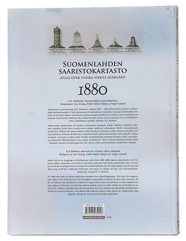 Suomenlahden saaristokartasto 1880 : uusintapainos K. G. Ekebomin merikartoista Viipurista Hankoon = Atlas över Finska vikens skärgård 1880 : nyupplaga av K. G. Ekeboms sjökort frå - Historiakirjat - 10105550448 - 1