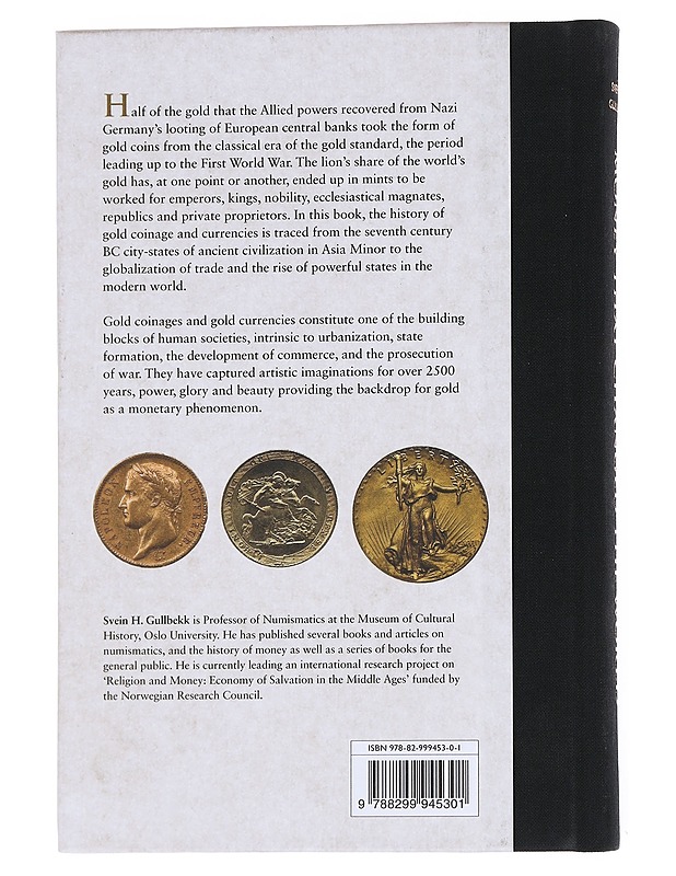 Money that changed the world : a history of gold coins and gold currencies - Gullbekk, Svein H. - Historiakirjat - 10105550542 - 1