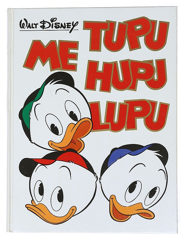 Me Tupu, Hupu, Lupu - Disney, Walt - Sarjakuvat - 10105550557 - 0