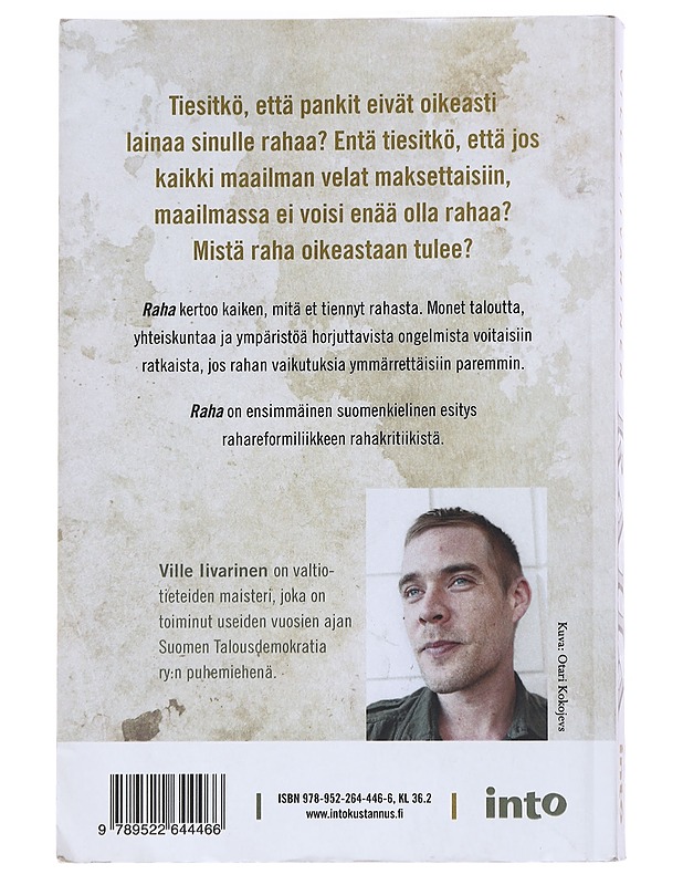 Raha : mitä se todella on ja mitä sen tulisi olla? - Ville Iivarinen - Historiakirjat - 10105550579 - 1