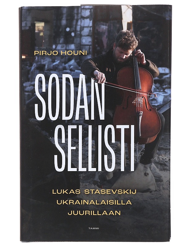 Sodan sellisti : Lukas Stasevskij ukrainalaisilla juurillaan - Pirjo Houni - Elämäkerrat ja muistelmat - 10105550598 - 0