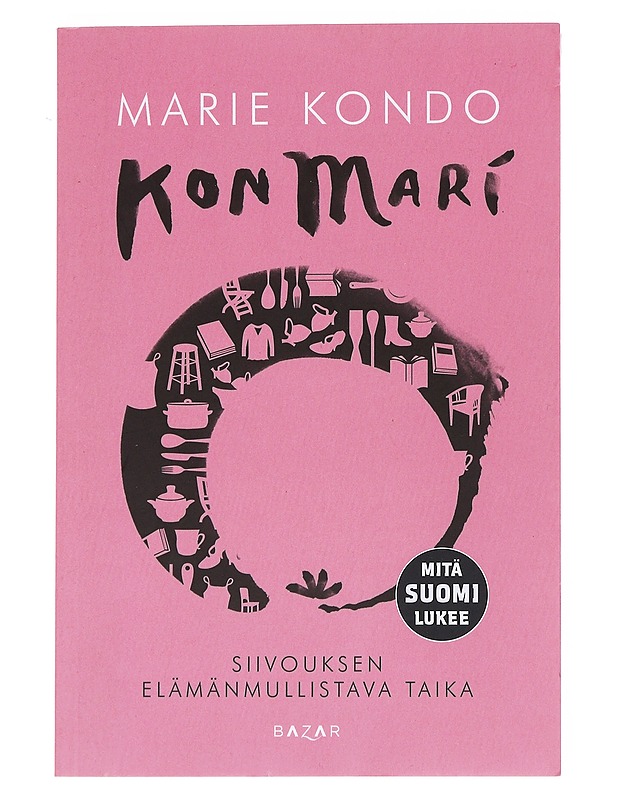 KonMari : siivouksen elämänmullistava taika - Kondo, Marie - Tietokirjat ja oppaat - 10105550606 - 0