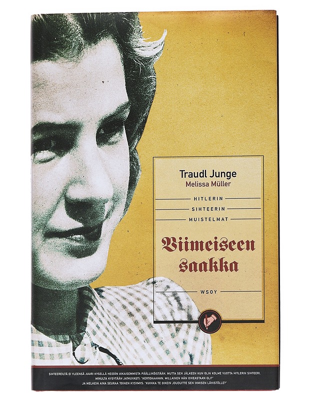 Viimeiseen saakka : Hitlerin sihteerin muistelmat - Junge, Traudl - Elämäkerrat ja muistelmat - 10105550609 - 0