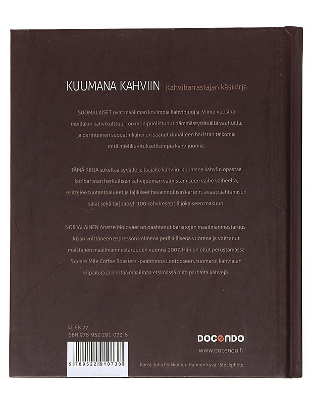 Kuumana kahviin : kahviharrastajan käsikirja - Anette Moldvaer - Harrastekirjat - 10105550623 - 1