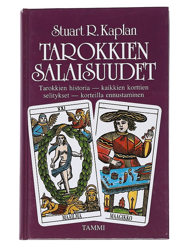 Tarokkien salaisuudet - Kaplan, Stuart R. - Historiakirjat - 10105550628 - 0