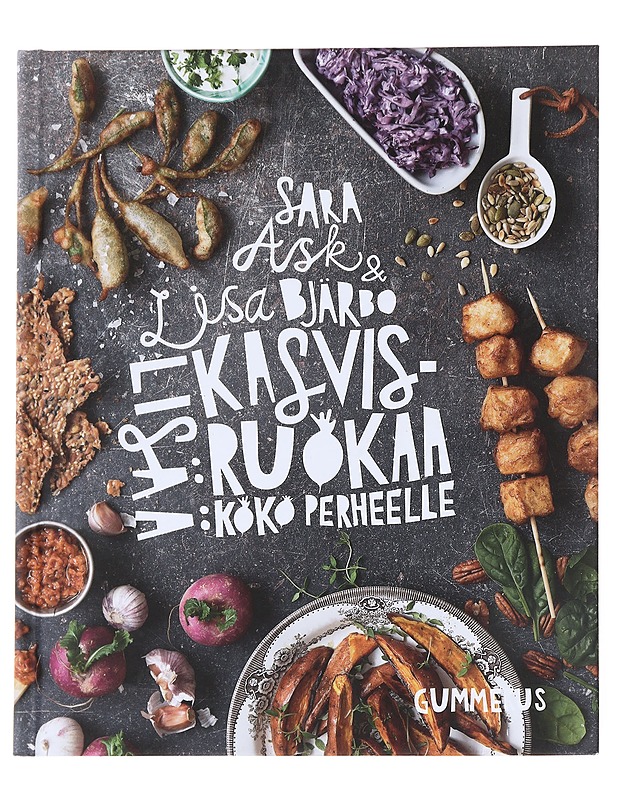 Lisää kasvisruokaa koko perheelle - Ask, Sara - Ruokakirjat - 10105550639 - 0