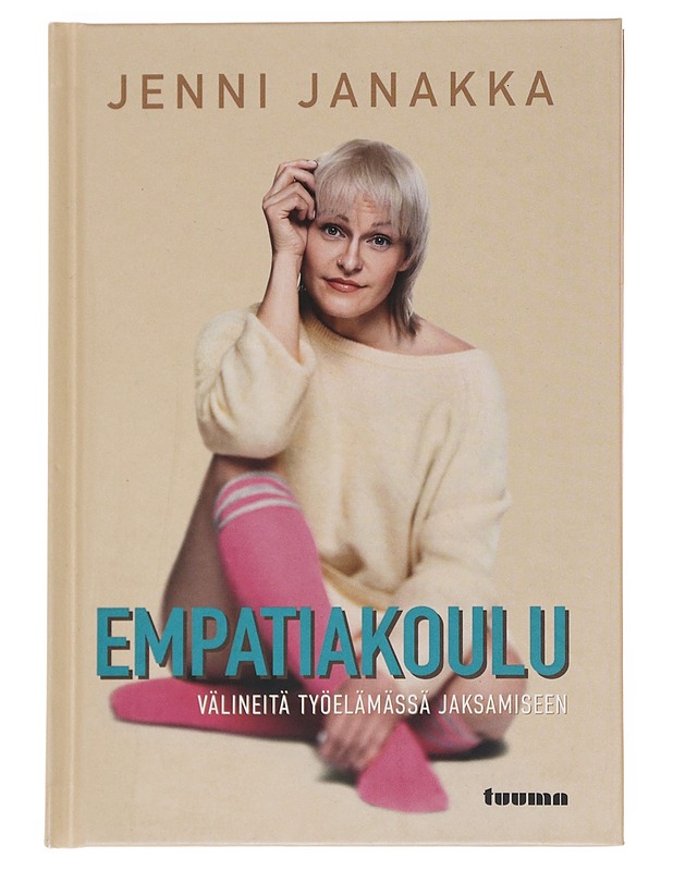 Empatiakoulu : välineitä työelämässä jaksamiseen - Jenni Janakka - Tietokirjat ja oppaat - 10105550643 - 0