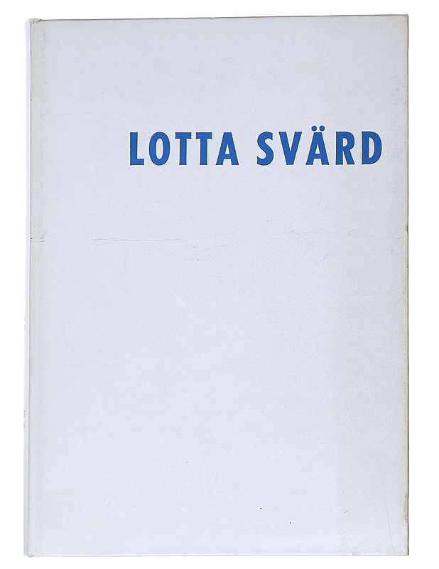 Lotta Svärd : hakuteos. Etelä-Suomi - Seila, Taito - Elämäkerrat ja muistelmat - 10105550649 - 0
