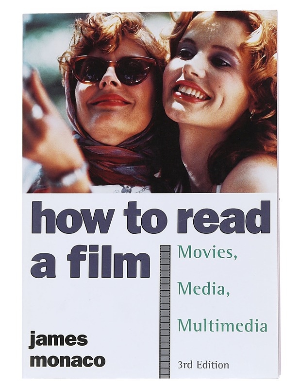 How to read a film : the world of movies, media and multimedia : language, history, theory - Monaco, James - Historiakirjat - 10105550655 - 0