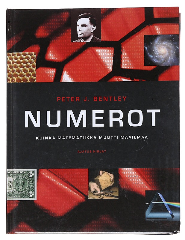 Numerot : kuinka matematiikka muutti maailmaa - Bentley, Peter J. - Historiakirjat - 10105550678 - 0
