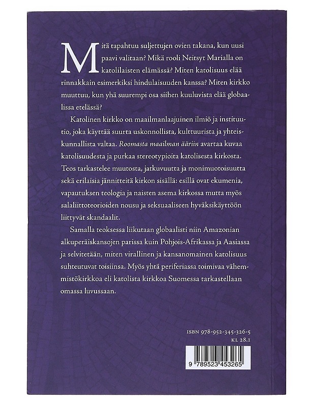 Roomasta maailman ääriin : globaali katolisuus - Kuivala, Petra - Tietokirjat ja oppaat - 10105550688 - 1
