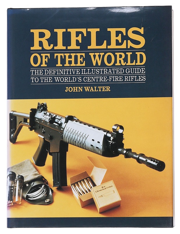 Rifles of the world : the definitive illustrated guide to the world's centre-fire rifles, from 1875 to the present day - John Walter - Tietokirjat ja oppaat - 10105550685 - 0