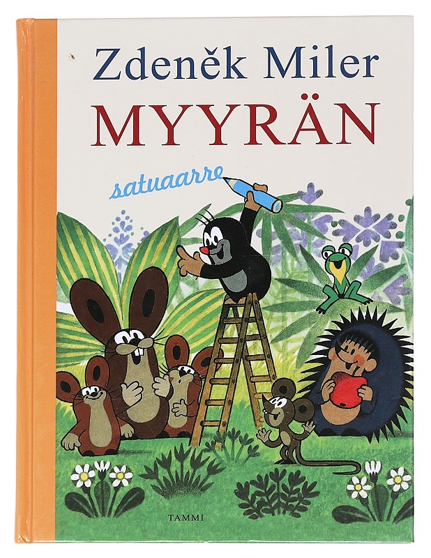 Myyrän satuaarre - Miler, Zden?k - Lastenkirjat - 10105550687 - 0
