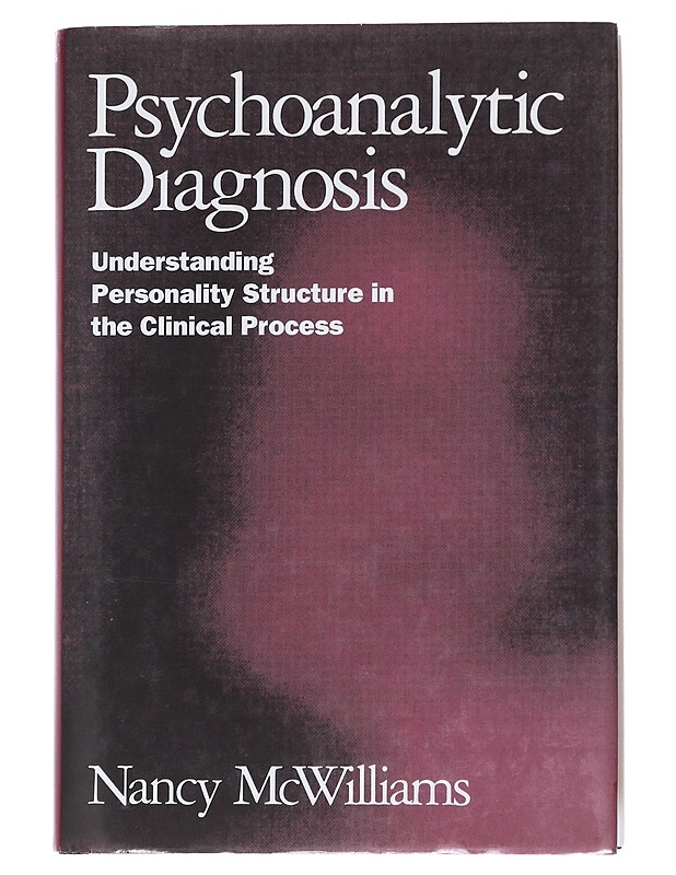 Psychoanalytic Diagnosis -Nancy McWilliams - Tietokirjat ja oppaat - 10105550780 - 0