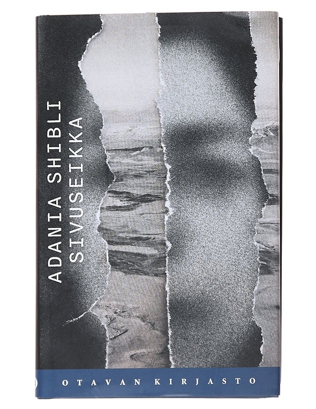 Sivuseikka - Shibli, Adania - Romaanit ja novellit - 10105550787 - 0