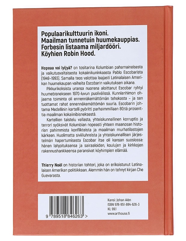 Hopeaa vai lyijyä? : kokaiinikuningas Pablo Escobarin elämä - Noël, Thierry - Elämäkerrat ja muistelmat - 10105550796 - 1