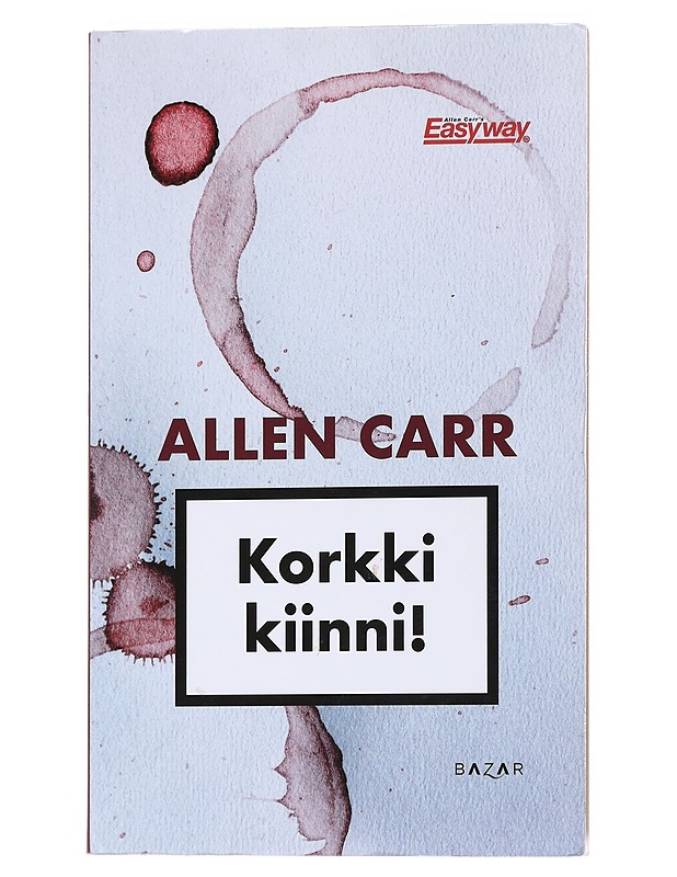 Korkki kiinni! - Carr, Allen - Tietokirjat ja oppaat - 10105550820 - 0
