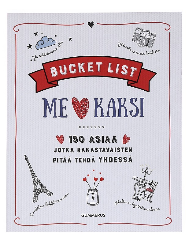 Bucket list - me kaksi : 150 asiaa, jotka rakastavaisten tulee tehdä yhdessä - Vuento, Sirpa - Tietokirjat ja oppaat - 10105550828 - 0