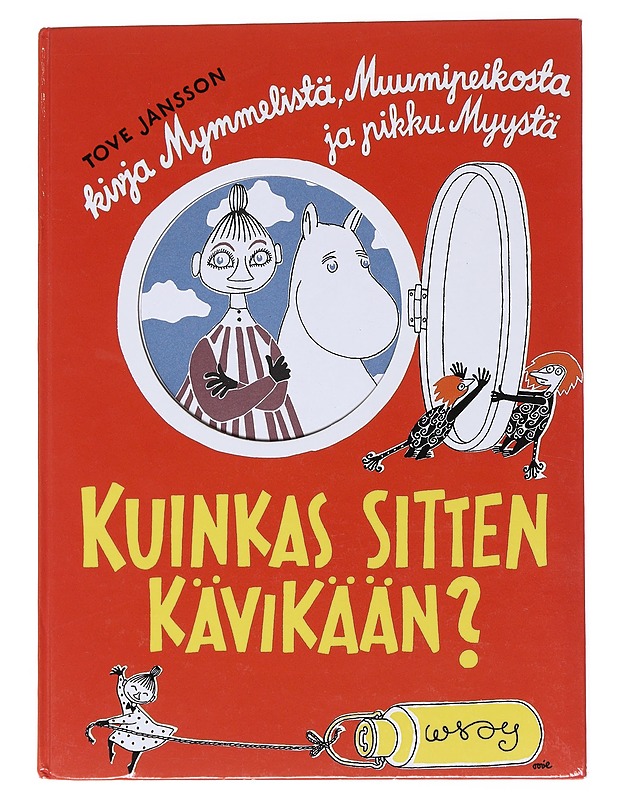 Kuinkas sitten kävikään? - Jansson, Tove - Lastenkirjat - 10105550875 - 0