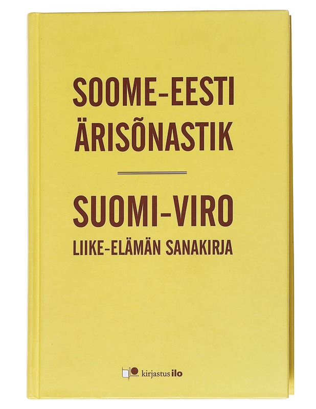 Soome-eesti : äriso?nastik = Suomi-eesti : liike-elämän sanakirja - Vahur Raid - Tietokirjat ja oppaat - 10105550882 - 0