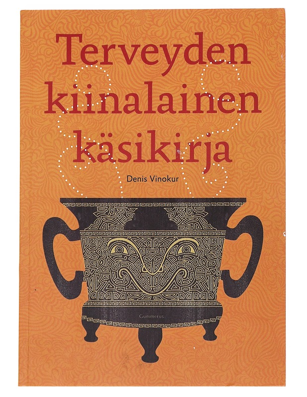 Terveyden kiinalainen käsikirja - Denis Vinokur - Tietokirjat ja oppaat - 10105550916 - 0