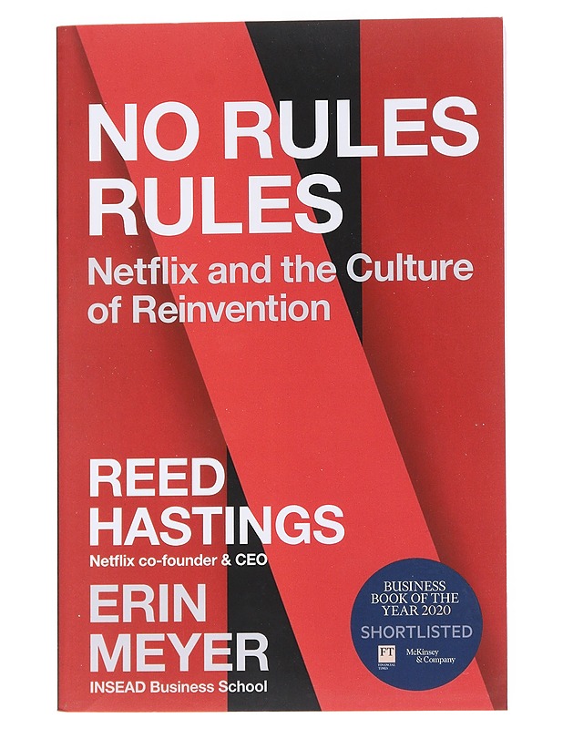 No Rules Rules: Netflix and the Culture of Reinvention - Hastings, Reed; Meyer, Erin - Tietokirjat ja oppaat - 10105550914 - 0