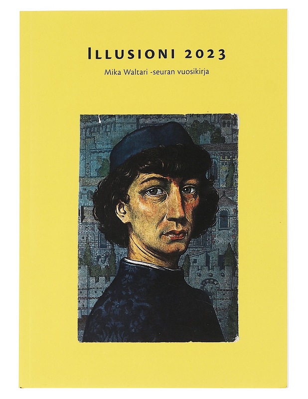 Illuusioni 2023 -Mika Waltari - Elämäkerrat ja muistelmat - 10105550919 - 0