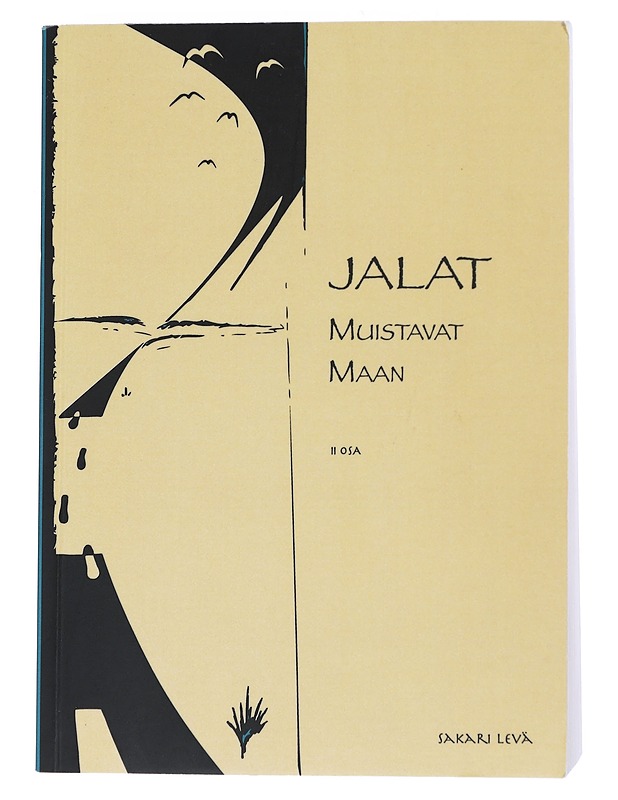 Jalat muistavat maan. Osa II, Jonne vuoret ratsastavat kaipaamaan - Sakari Levä - Elämäkerrat ja muistelmat - 10105550943 - 0