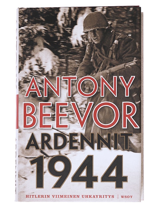 Ardennit 1944 : Hitlerin viimeinen uhkayritys - Beevor, Antony - Historiakirjat - 10105550957 - 0