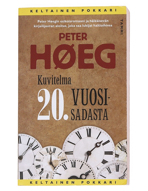 Kuvitelma 20. vuosisadasta / Tanskan unelmien historia - Høeg, Peter - Romaanit ja novellit - 10105550982 - 0