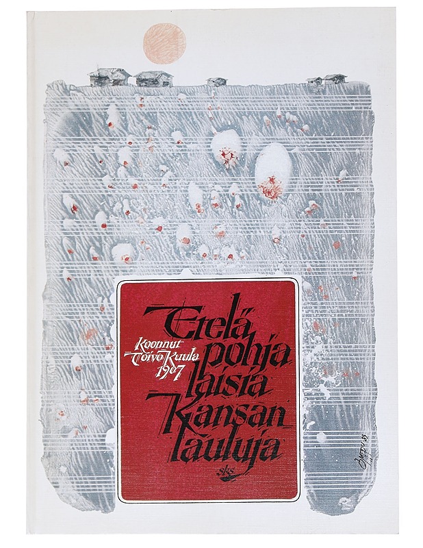 Eteläpohjalaisia kansanlauluja - Kuula, Toivo - Musiikki- ja elokuvakirjat - 10105550989 - 0