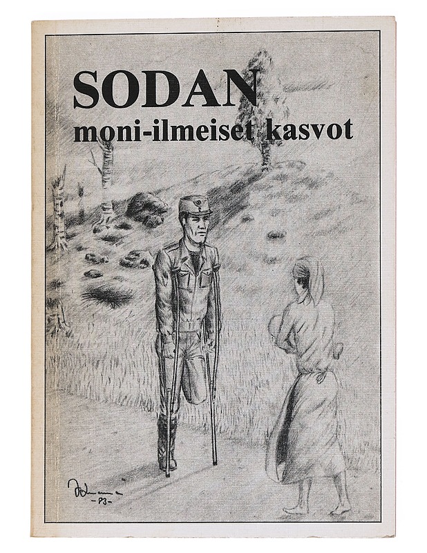 Sodan moni-ilmeiset kasvot - Huhtala, Svante J. - Elämäkerrat ja muistelmat - 10105551037 - 0