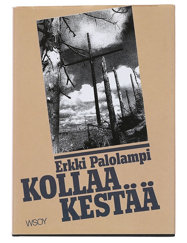 Kollaa kestää - Erkki Palolampi - Elämäkerrat ja muistelmat - 10105551035 - 0