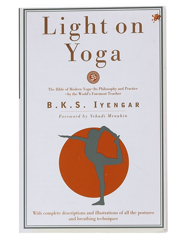 Light on yoga : yoga dipika - Iyengar, B. K. S. - Tietokirjat ja oppaat - 10105551047 - 0