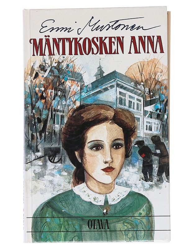 Mäntykosken Anna - Enni Mustonen - Romaanit ja novellit - 10105551061 - 0