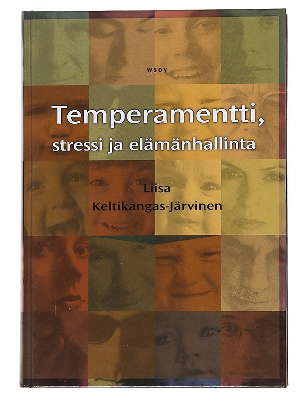 Temperamentti, stressi ja elämänhallinta - Liisa Keltikangas-Järvinen - Kaunokirjallisuus - 10105551102 - 0