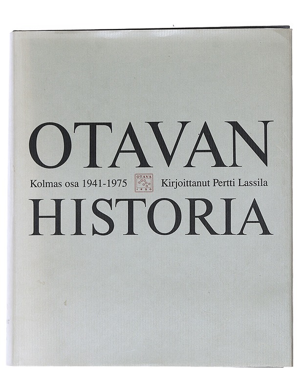 Otavan historia 3. osa, 1941-1975 - Pertti Lassila - Historiakirjat - 10105551112 - 0