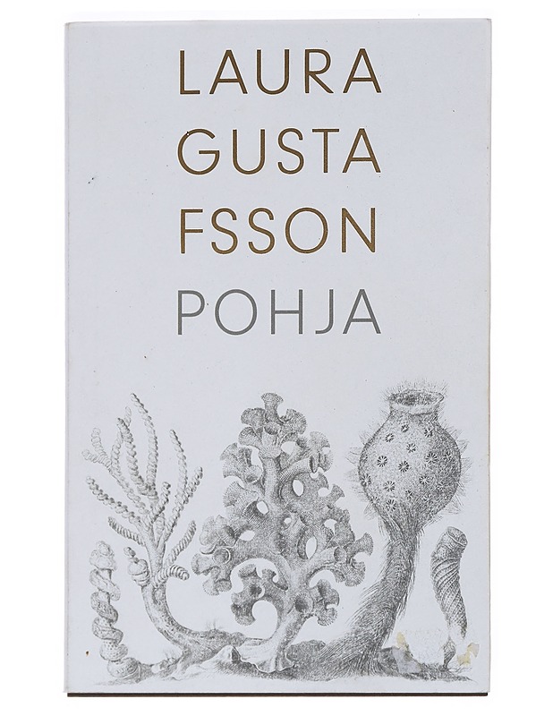 Pohja - Laura Gustafsson - Romaanit ja novellit - 10105551127 - 0