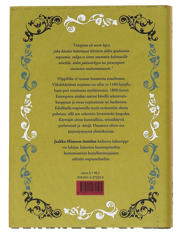 Trippi ihmemaahan : huumeiden kulttuurihistoria - Jaakko Hämeen-Anttila - Historiakirjat - 10105551135 - 1