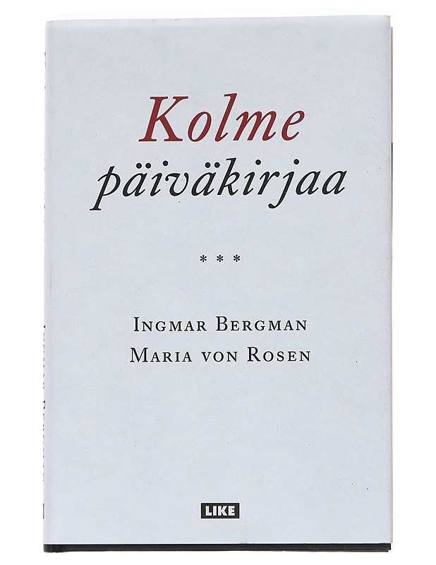 Kolme päiväkirjaa - Bergman, Ingmar - Elämäkerrat ja muistelmat - 10105551149 - 0