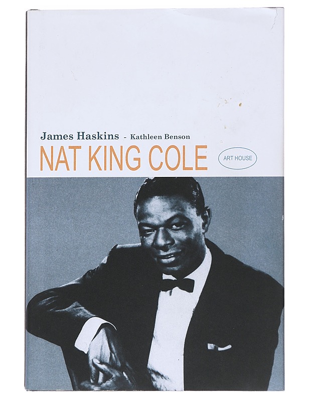 Nat King Cole - Haskins, James - Elämäkerrat ja muistelmat - 10105551223 - 0