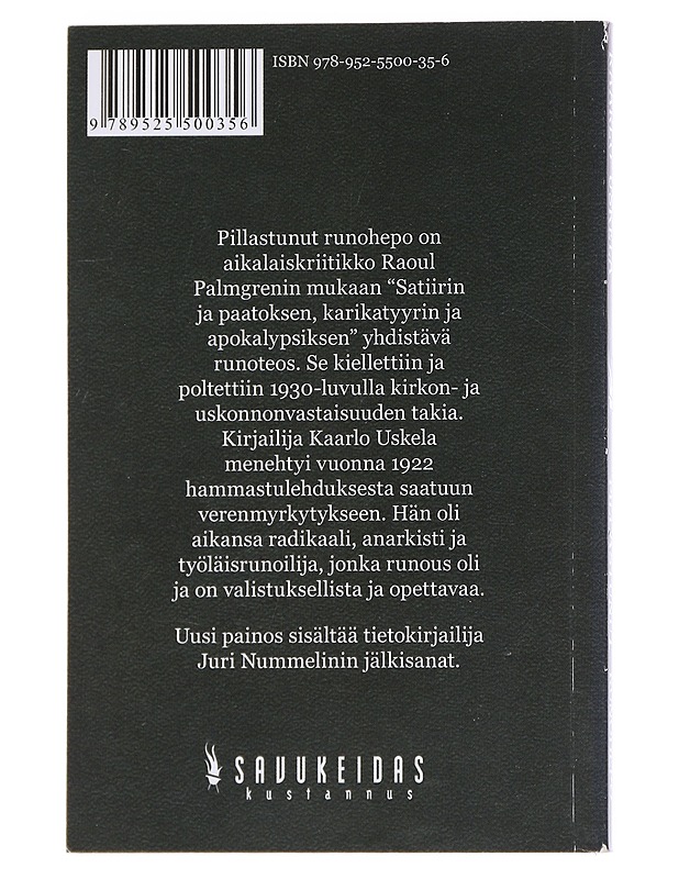 Uskotut leiviskät : läksi kerran kaukaisille maille muuan rikas mies - Runot ja näytelmät - 10105551234 - 1
