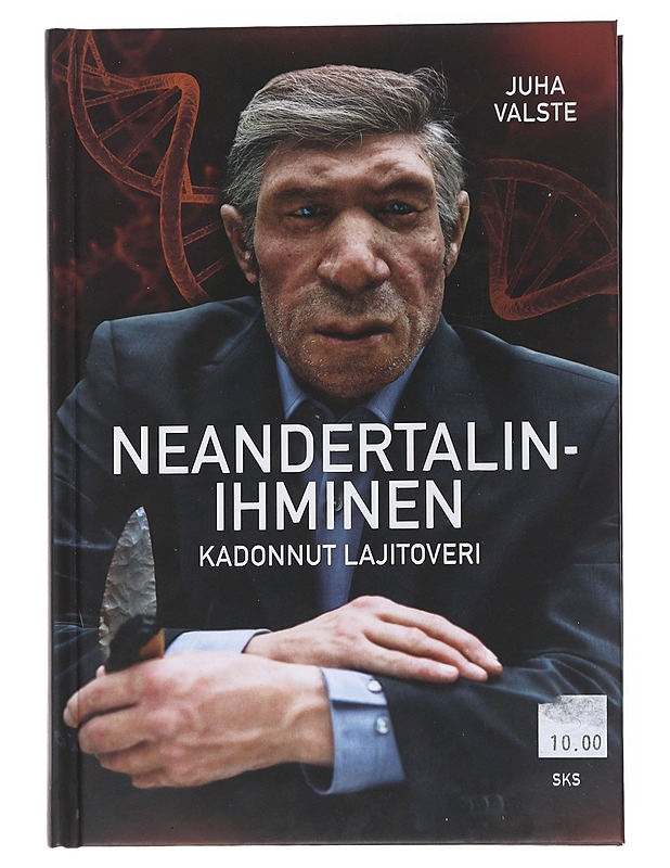 Neandertalinihminen : kadonnut lajitoveri - Juha Valste - Tietokirjat ja oppaat - 10105551239 - 0