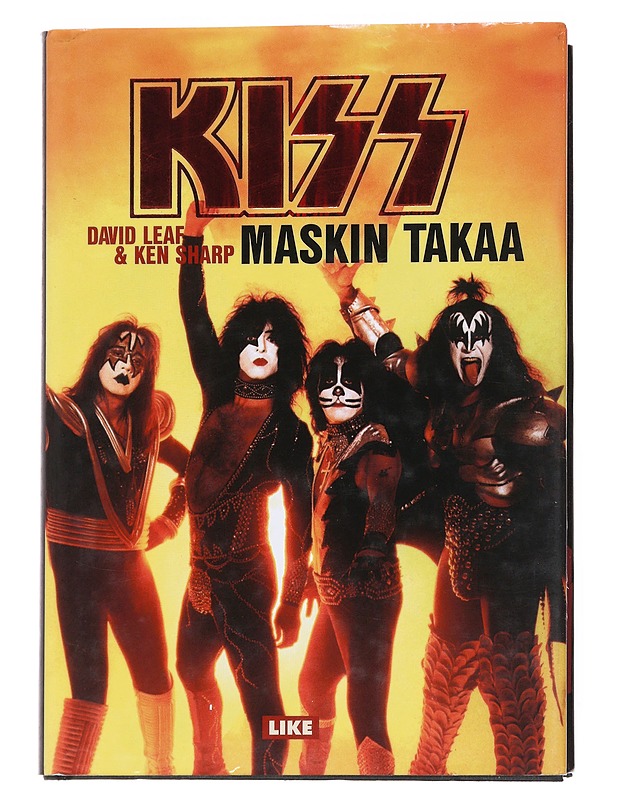 Kiss : maskin takaa ; virallinen historiikki - Leaf, David - Historiakirjat - 10105551292 - 0