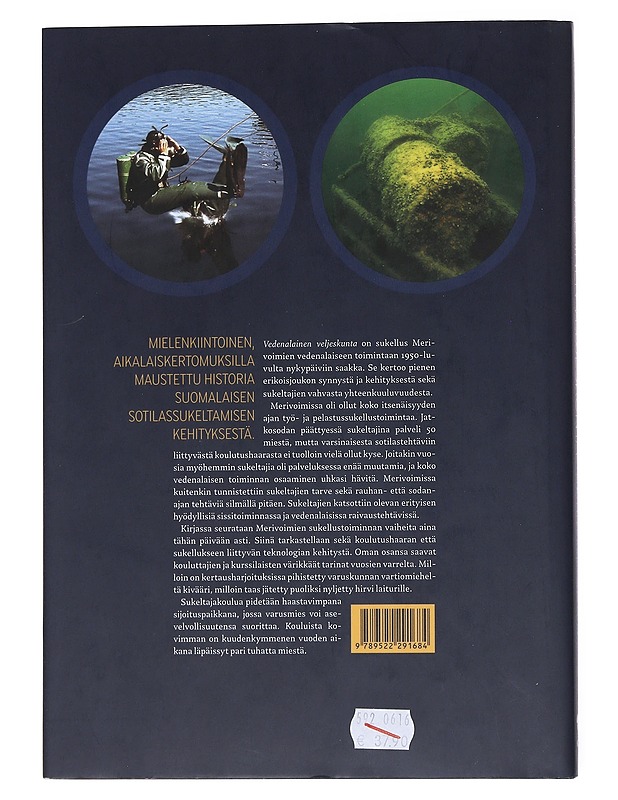 Vedenalainen veljeskunta / Merivoimien sukeltajakoulutuksen historia - Anttila, Matti - Historiakirjat - 10105551296 - 1