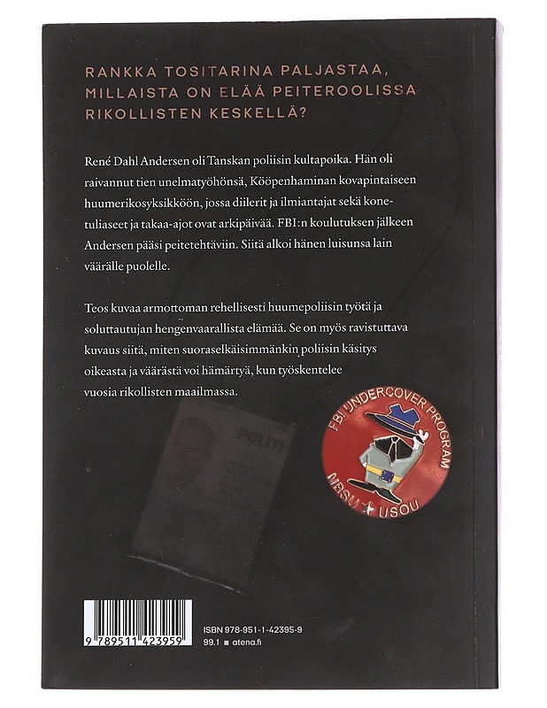 Soluttautuja : huumepoliisin nousu ja tuho - René Dahl Andersen - Elämäkerrat ja muistelmat - 10105551310 - 1