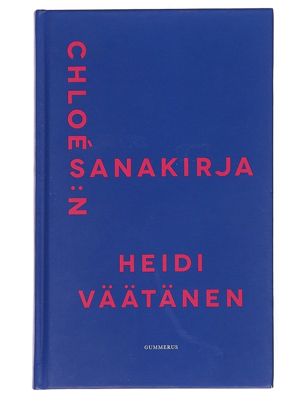 Chloé S:n sanakirja - Heidi Väätänen - Romaanit ja novellit - 10105551336 - 0