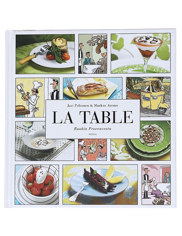 La Table : ruokia Provencesta - Peltonen, Jari - Tietokirjat ja oppaat - 10105551376 - 0