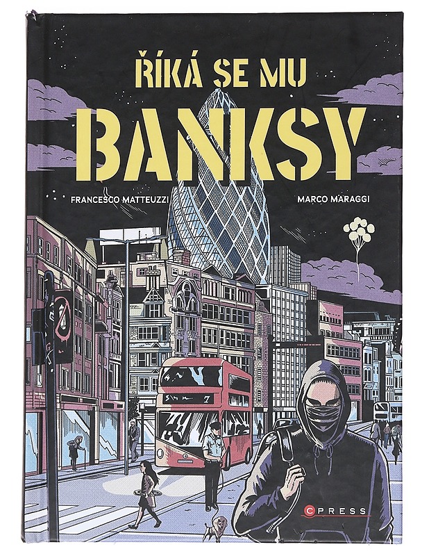?íká se mu Banksy" (Häntä kutsutaan Banksyksi) - Francesco Matteuzzi - Sarjakuvat - 10105551391 - 0