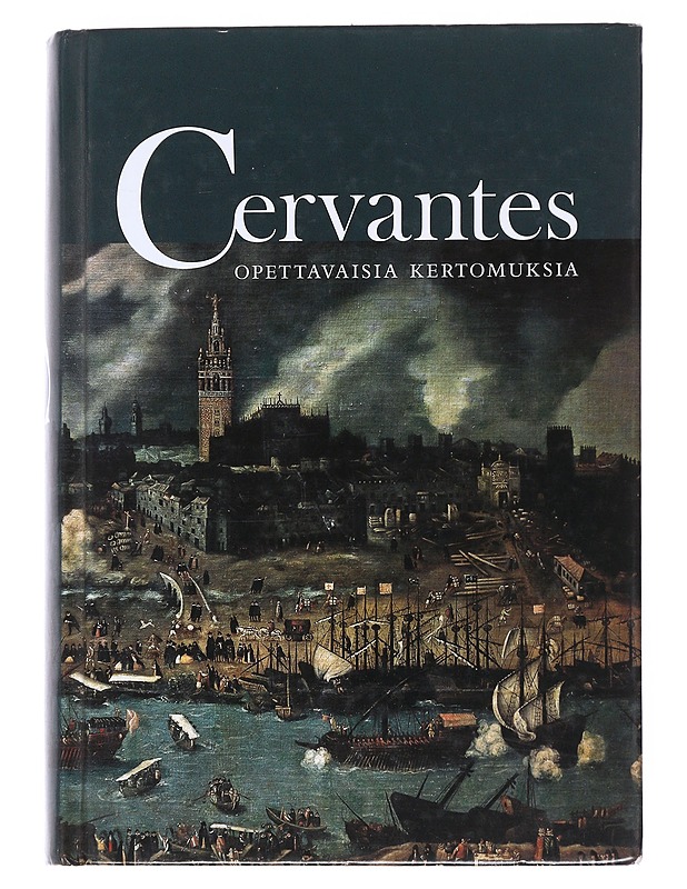 Opettavaisia kertomuksia - Cervantes Saavedra, Miguel de - Tietokirjat ja oppaat - 10105551407 - 0
